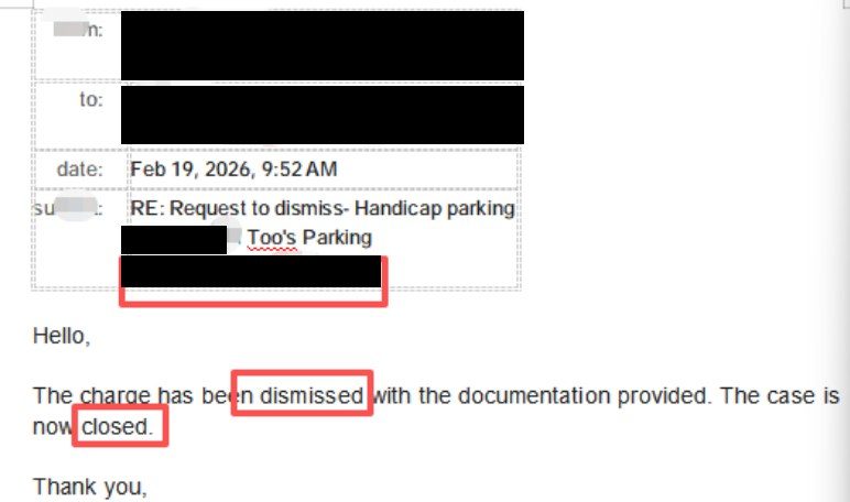 Handicap-parking citation dismissed and closed after documentation was provided (Feb 19, 2026).